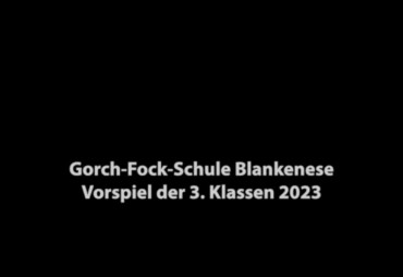 Gorch-Fock-Schule Blankenese Vorspiel der 3. Klassen